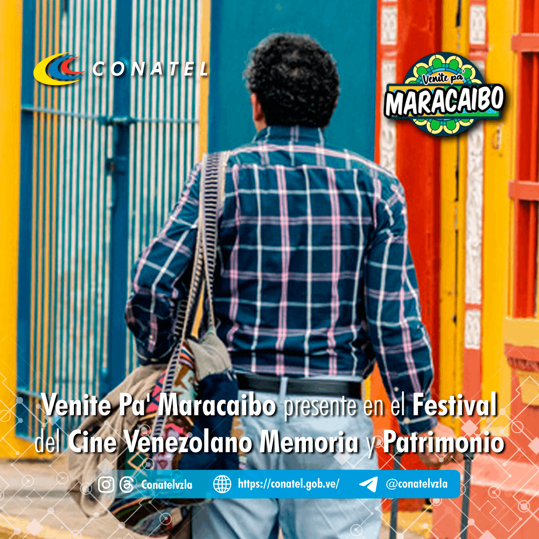 CONATEL Venite Pa' Maracaibo presente en el Festival del Cine Venezolano