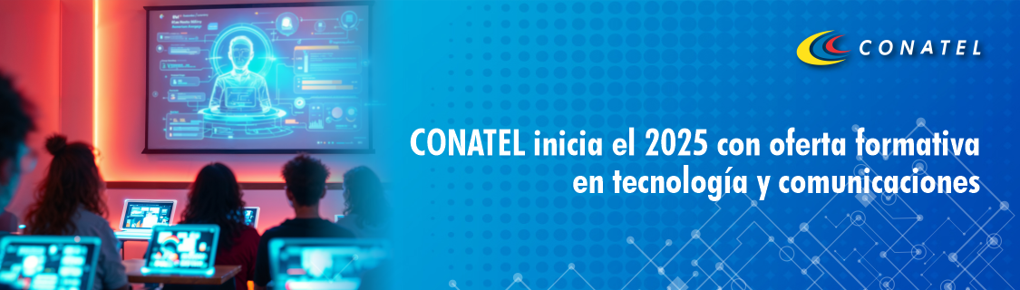 CONATEL inicia el 2025 con oferta formativa en tecnología y comunicaciones