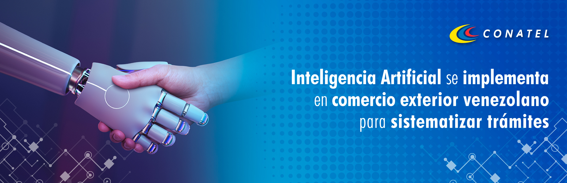 conatel,Inteligencia Artificial se implementa en comercio exterior venezolano para sistematizar trámites y procesos