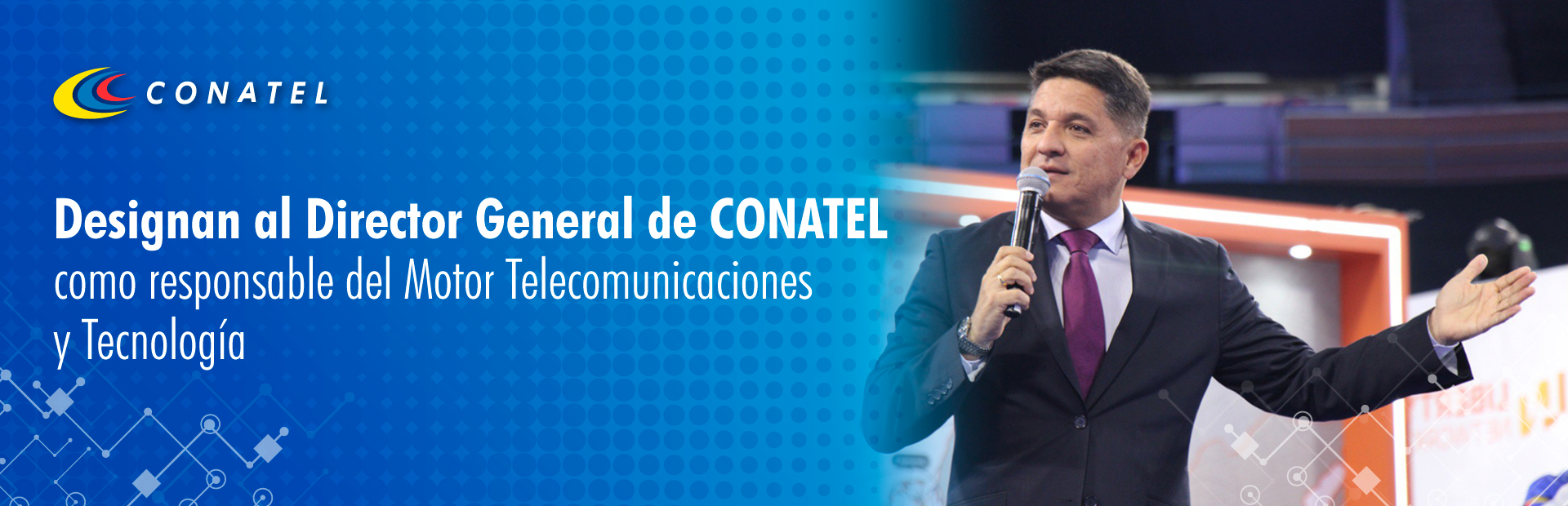 Designan a Director General de CONATEL como responsable del Motor Telecomunicaciones y Tecnología