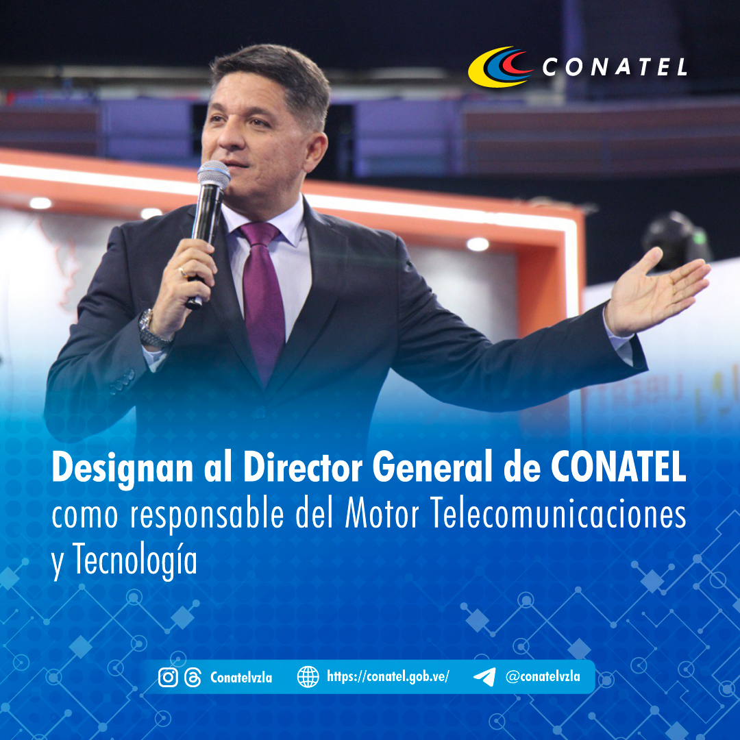 conatel, Designan a Director General de CONATEL como responsable del Motor Telecomunicaciones y Tecnología