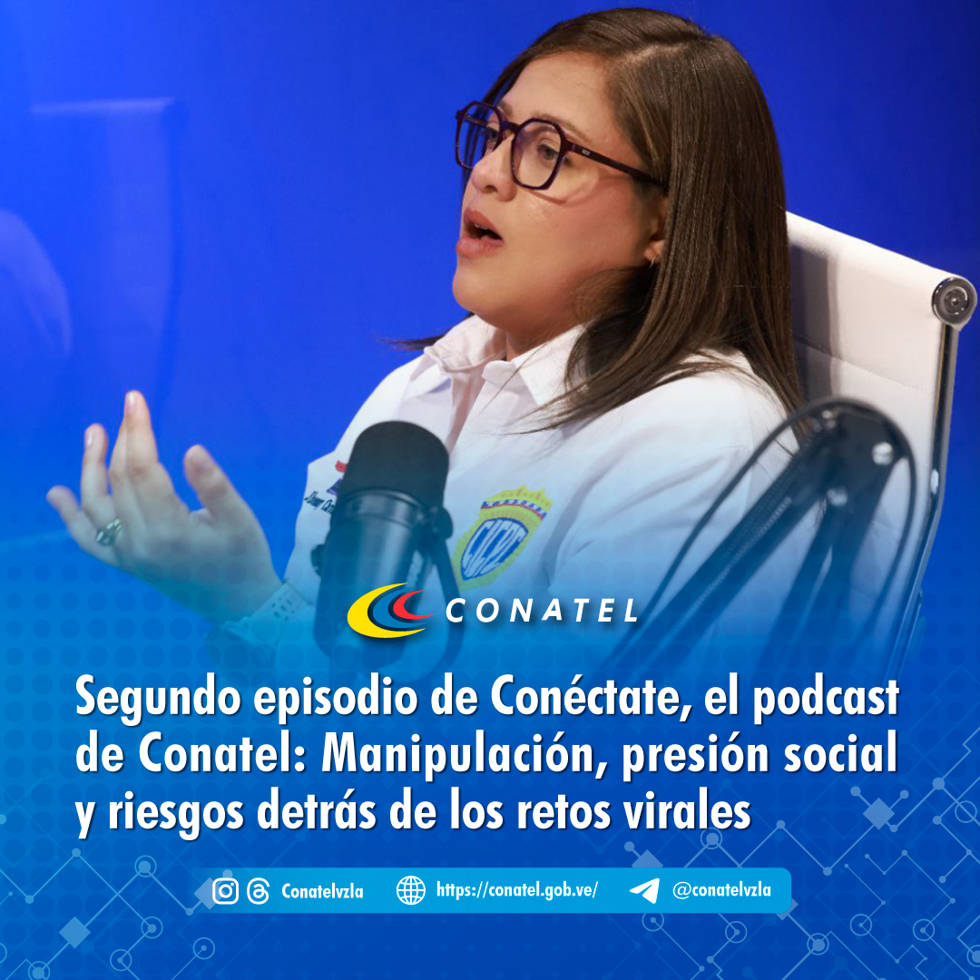 Segundo episodio de Conéctate, el podcast de Conatel