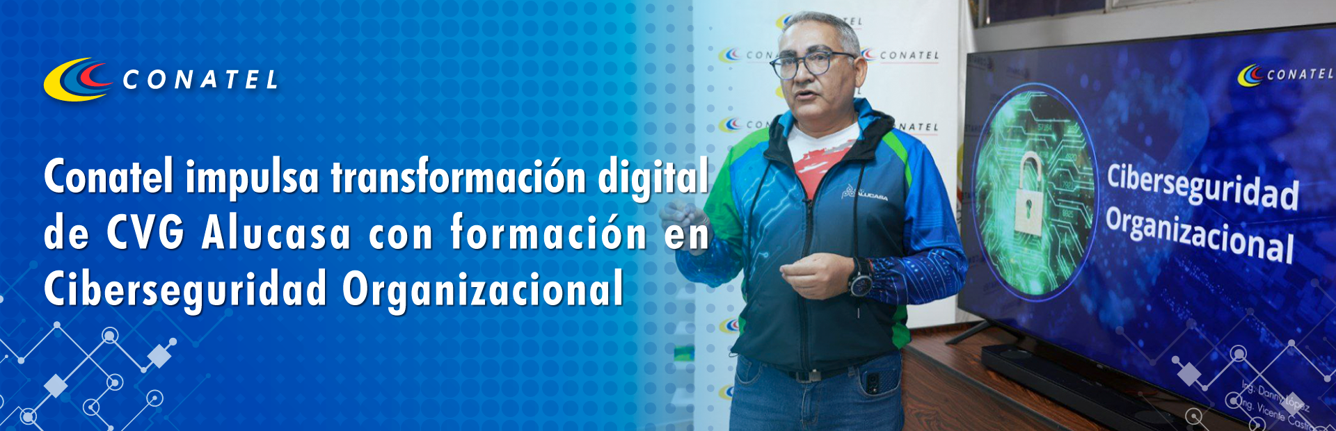 Conatel impulsa transformación digital de CVG Alucasa con formación en Ciberseguridad Organizacional