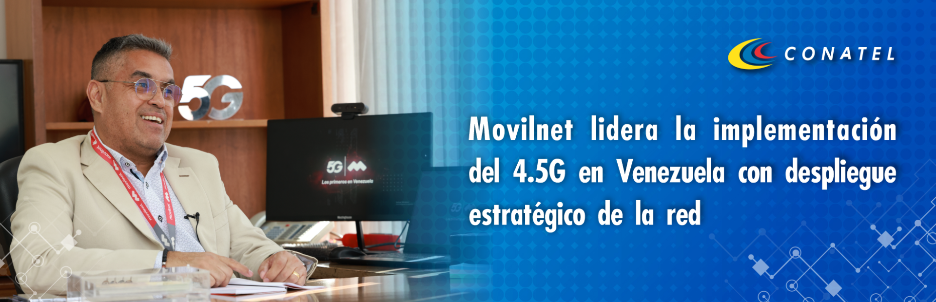 Movilnet lidera la implementación del 4.5G en Venezuela con despliegue estratégico de la red