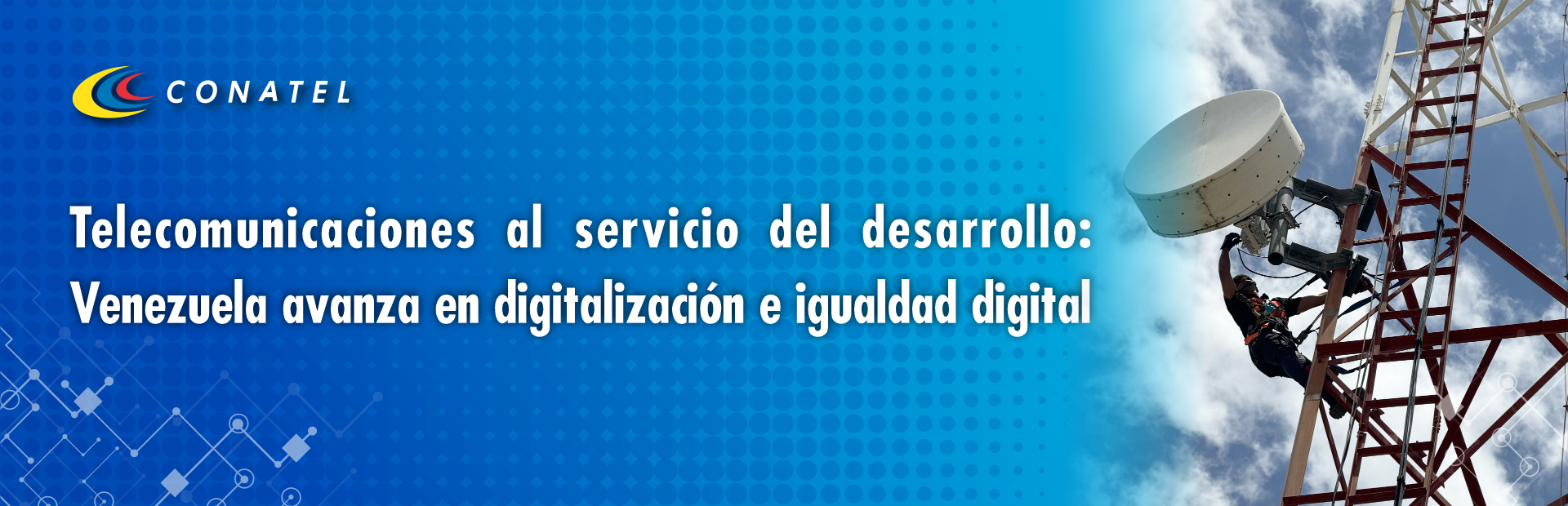 Telecomunicaciones al servicio del desarrollo Venezuela avanza en digitalización e igualdad digital