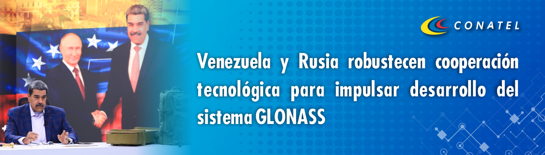 Venezuela Y Rusia robustecen cooperación tecnológica para impulsar desarrollo del sistema GLONASS
