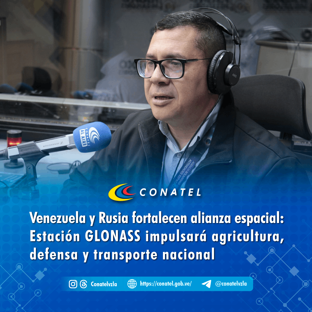 Venezuela y Rusia fortalecen alianza espacial: Estación GLONASS impulsará agricultura, defensa y transporte nacional