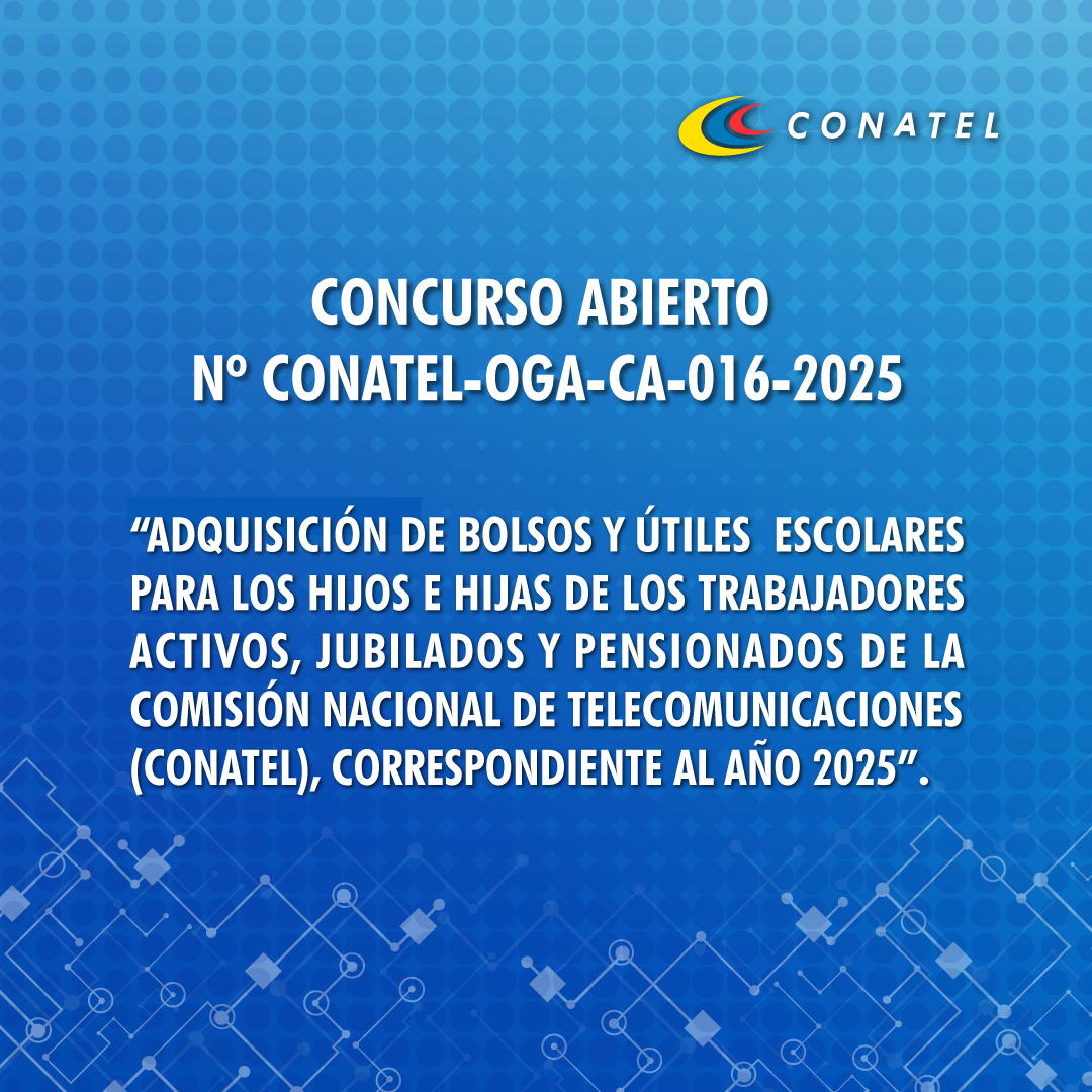 CONCURSO ABIERTO Nº CONATEL-OGA-CA-016-2025