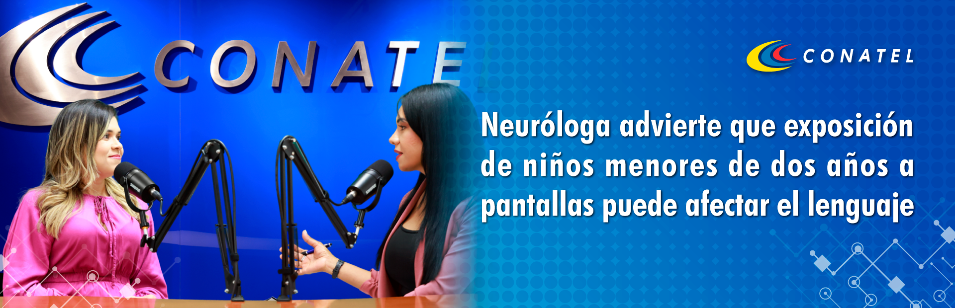 CONATEL Neuróloga advierte que exposición de niños menores de dos años a pantallas puede afectar el lenguaje