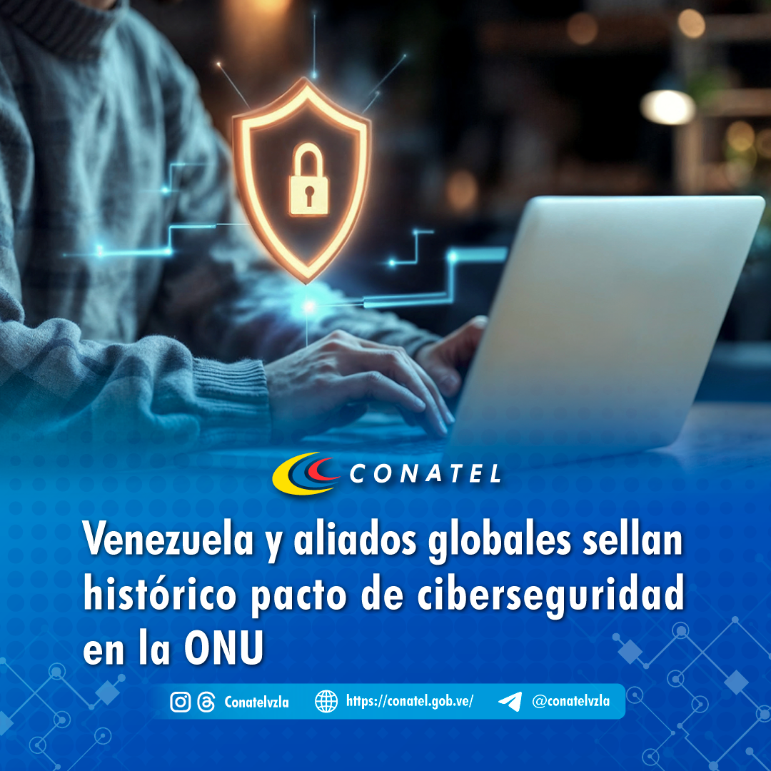 Venezuela y aliados globales sellan histórico pacto de ciberseguridad en la ONU