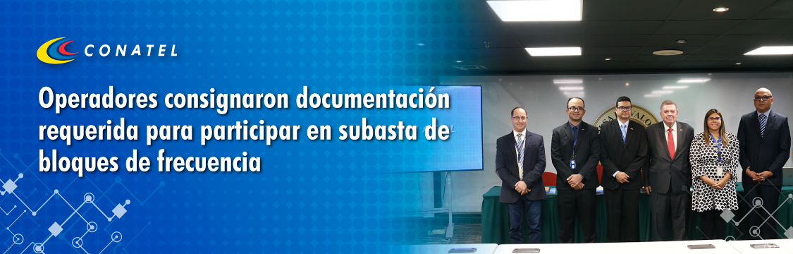 Operadores consignaron documentación requerida para participar en subasta de bloques de frecuencia