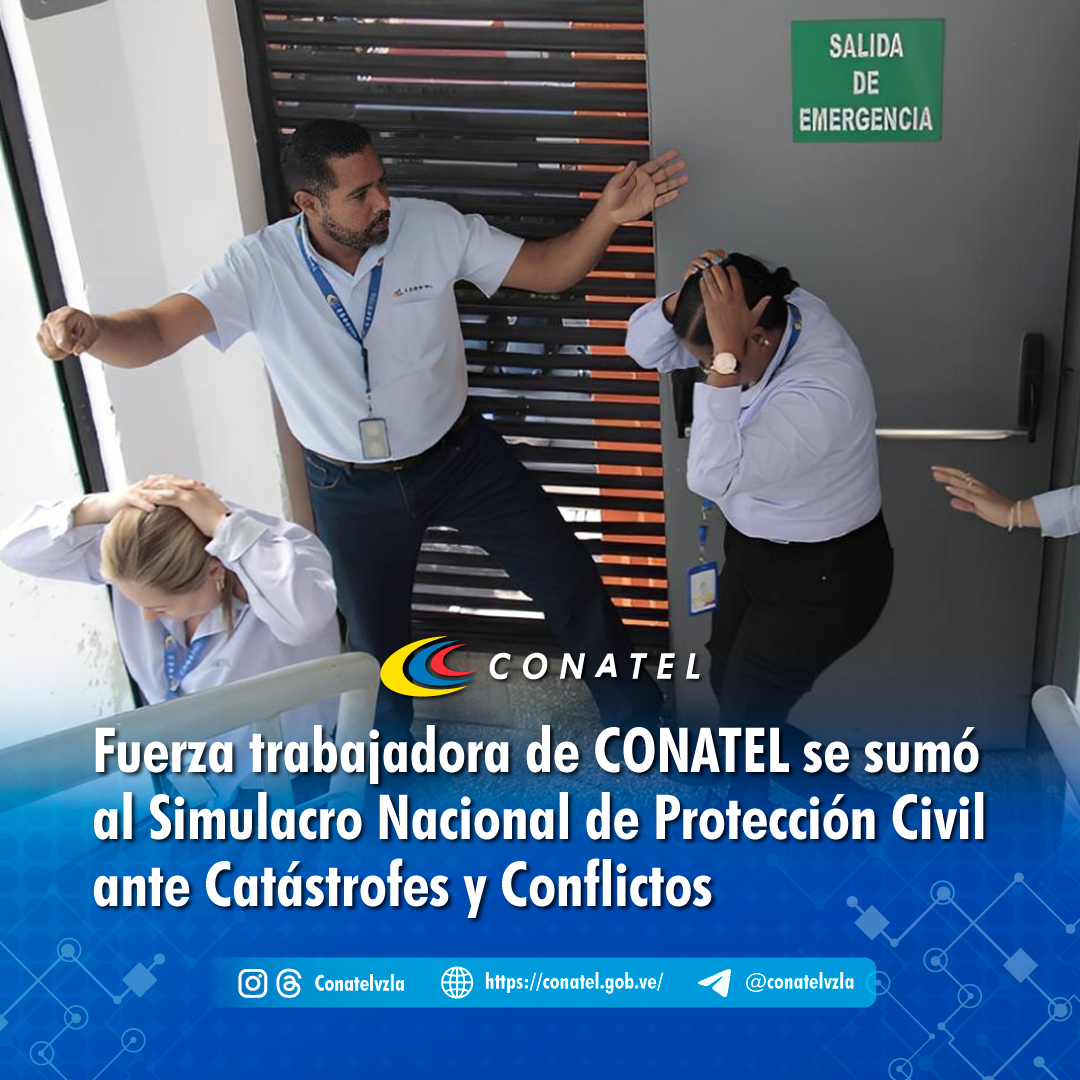 Fuerza trabajadora de CONATEL se sumó al Simulacro Nacional de Protección Civil ante Catástrofes y Conflictos 