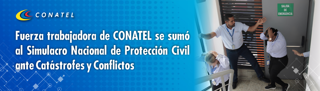 Fuerza trabajadora de CONATEL se sumó al Simulacro Nacional de Protección Civil ante Catástrofes y Conflictos 
