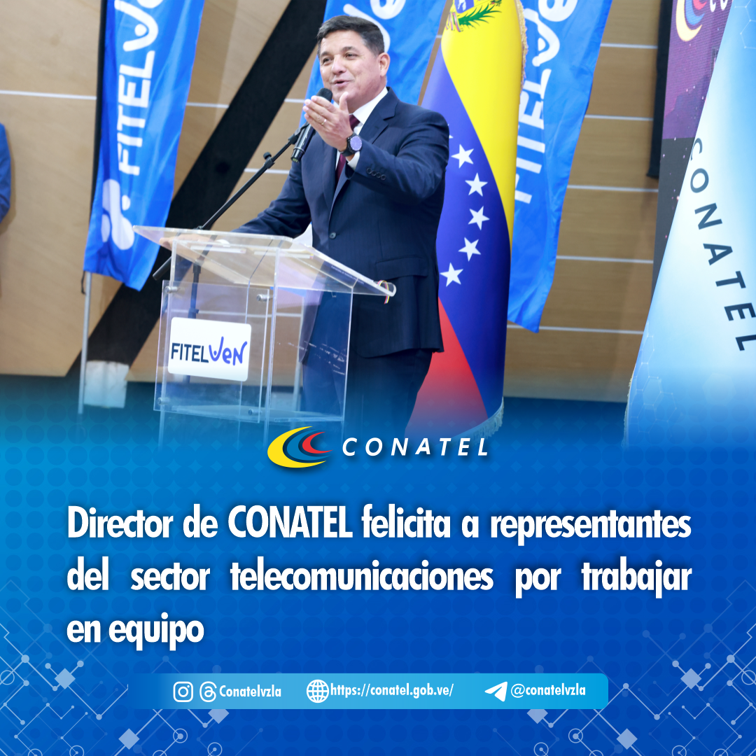 Director de CONATEL felicita a representantes del sector telecomunicaciones por trabajar en equipo 