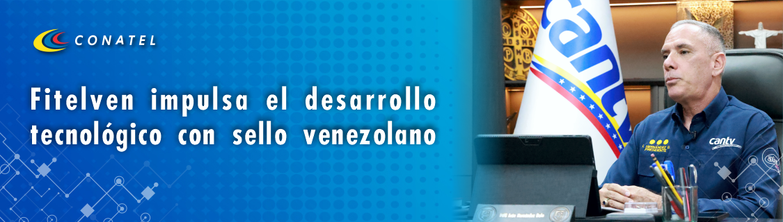 Fitelven impulsa el desarrollo tecnológico con sello venezolano