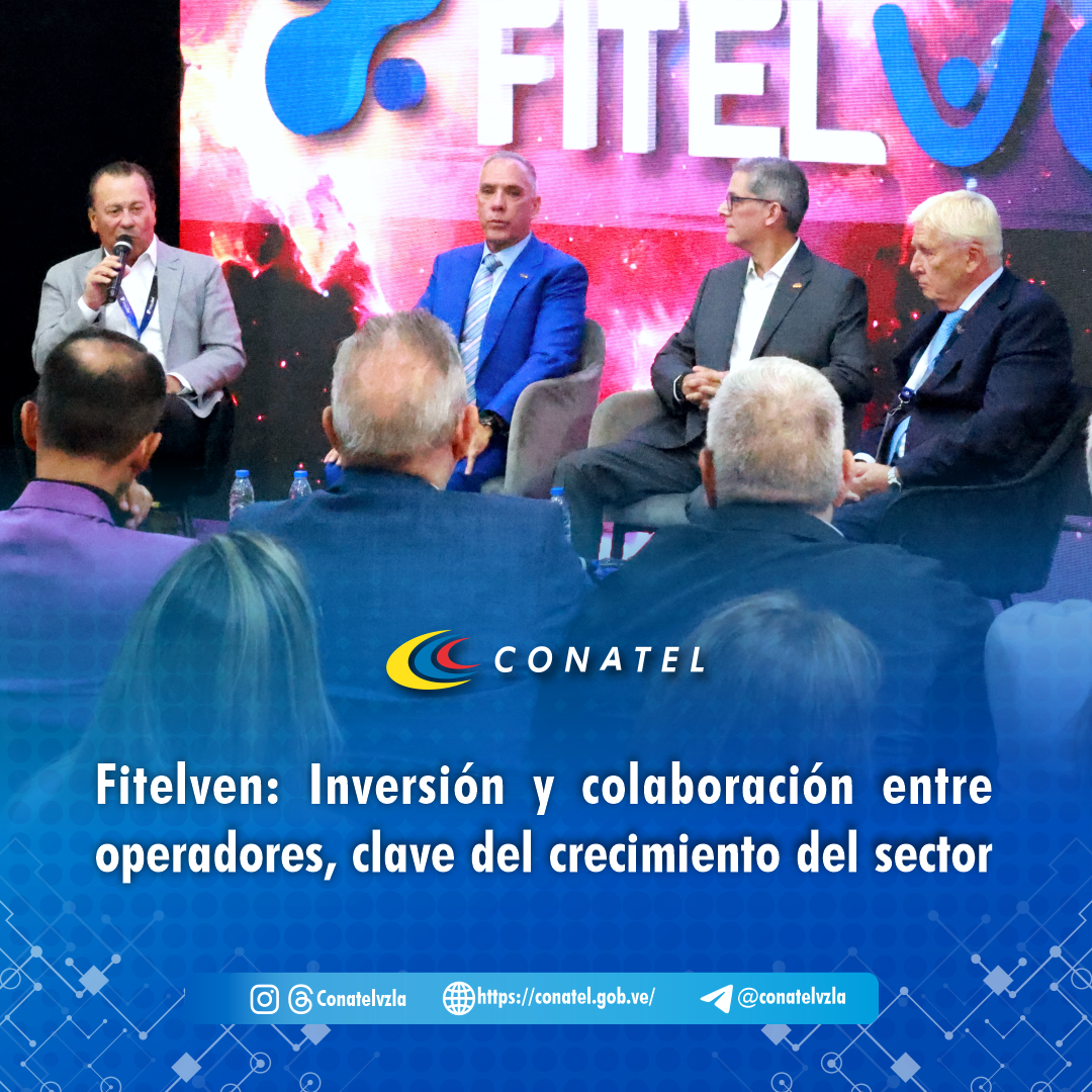 CONATEL Fitelven: Inversión y colaboración entre operadores, clave del crecimiento del sector 