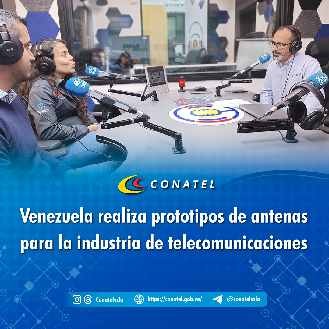 CONATEL Venezuela realiza prototipos de antenas para la industria de telecomunicaciones