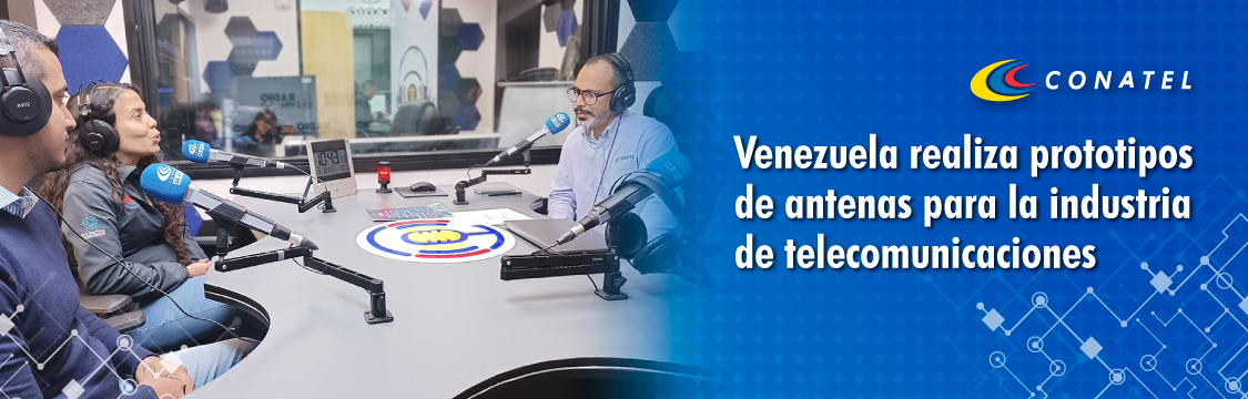 CONATEL Venezuela realiza prototipos de antenas para la industria de telecomunicaciones