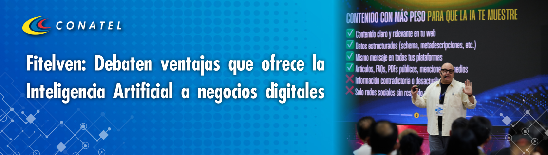 Fitelven: Debaten ventajas que ofrece la Inteligencia Artificial a negocios digitales