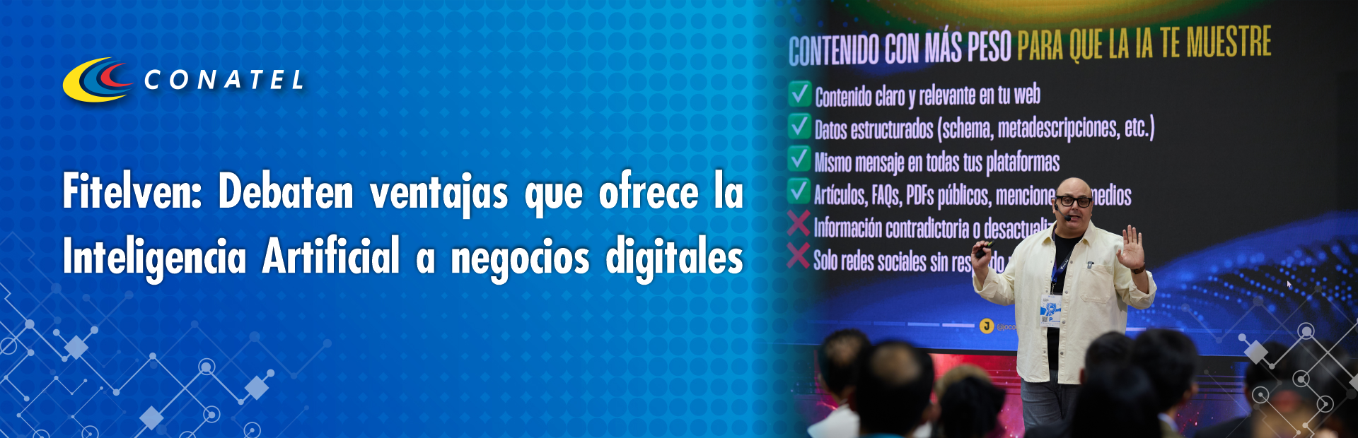 CONATEL Fitelven: Debaten ventajas que ofrece la Inteligencia Artificial a negocios digitales