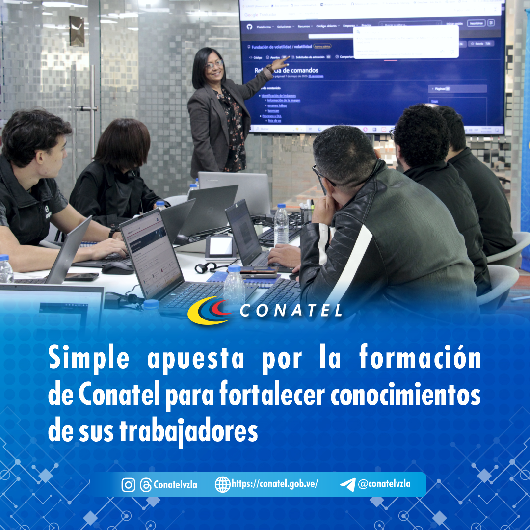 CONATEL Simple apuesta por la formación de Conatel para fortalecer conocimientos de sus trabajadores