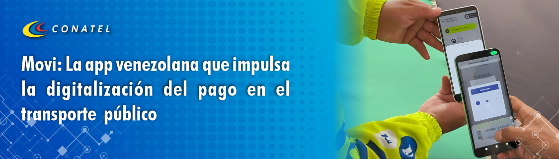 Movi: La app venezolana que impulsa la digitalización del pago en el transporte público