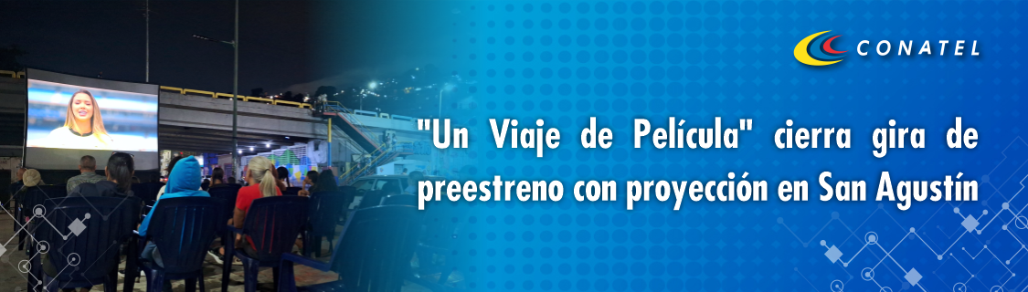 "Un Viaje de Película" cierra gira de preestreno con proyección en San Agustín