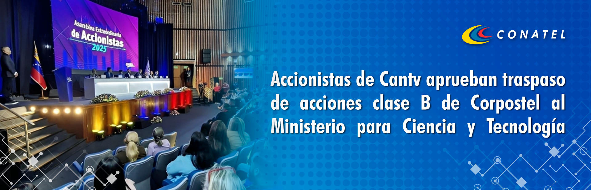Accionistas de Cantv aprueban traspaso de acciones clase B de Corpostel al Ministerio para Ciencia y Tecnología