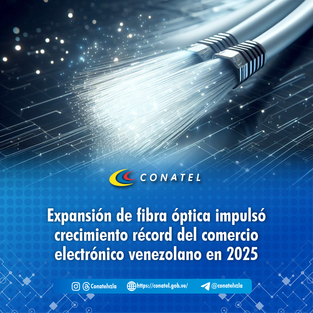 Expansión de fibra óptica impulsó crecimiento récord del comercio electrónico venezolano en 2025