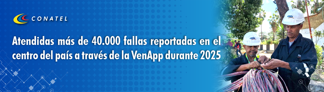 Atendidas más de 40.000 fallas reportadas en el centro del país a través de la VenApp durante 2025