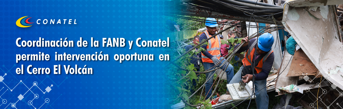 Coordinación de la FANB y Conatel permite intervención oportuna en el Cerro El Volcán 