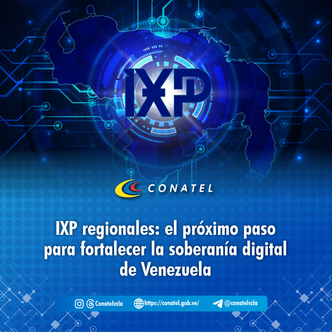 IXP regionales: el próximo paso para fortalecer la soberanía digital de Venezuela