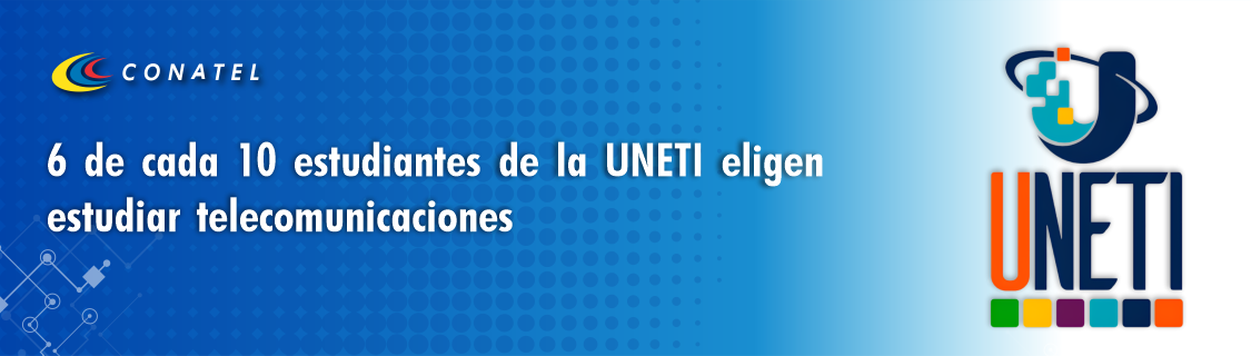 Título: 6 de cada 10 estudiantes de la UNETI eligen estudiar telecomunicaciones
