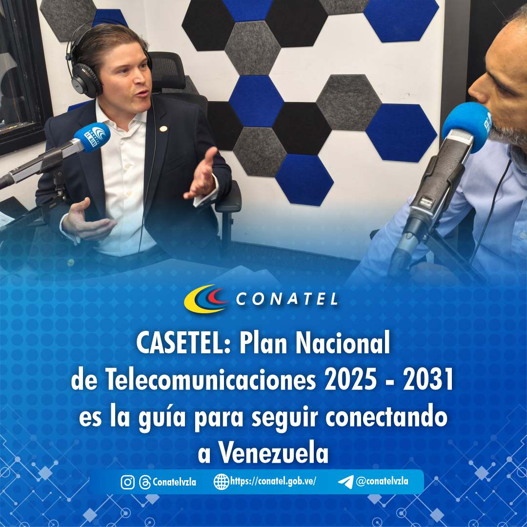 CASETEL: Plan Nacional de Telecomunicaciones 2025-2031 es la guía para seguir conectando a Venezuela