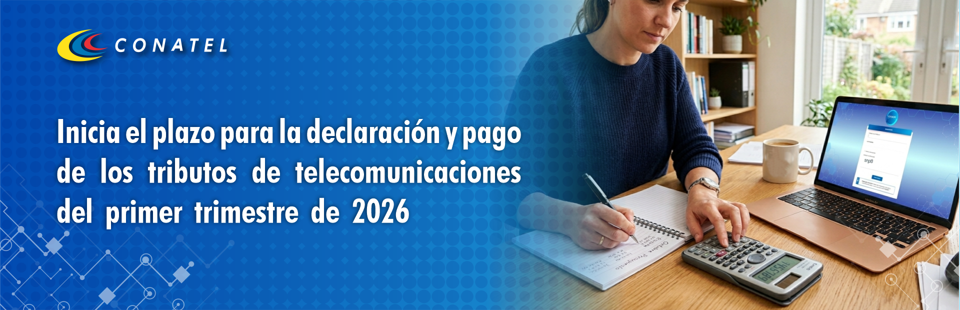 Inicia el plazo para la declaración y pago de los tributos de telecomunicaciones del primer trimestre de 2026