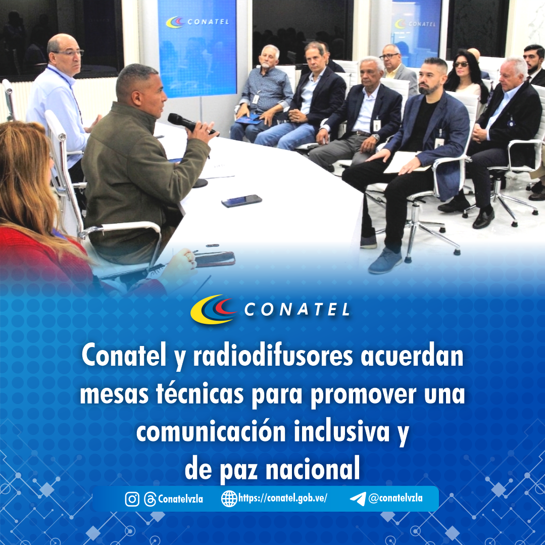 Conatel radiodifusores acuerdan mesas técnicas para promover una comunicación inclusiva y de paz nacional