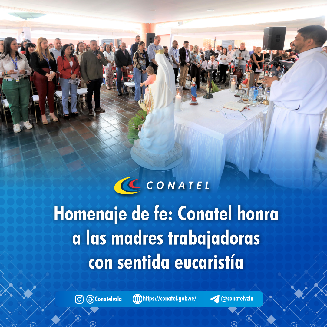 Homenaje de fe: Conatel honra a las madres trabajadoras con sentida eucaristía