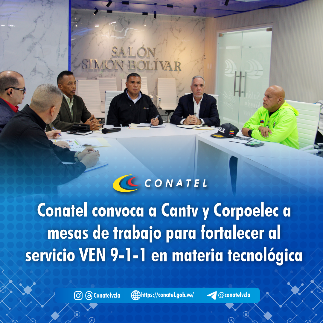Conatel convoca a Cantv y Corpoelec a mesas de trabajo para fortalecer al servicio VEN 9-1-1 en materia tecnológica

