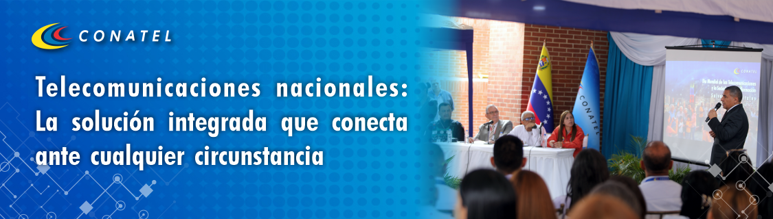 Telecomunicaciones nacionales: La solución integrada que conecta ante cualquier circunstancia