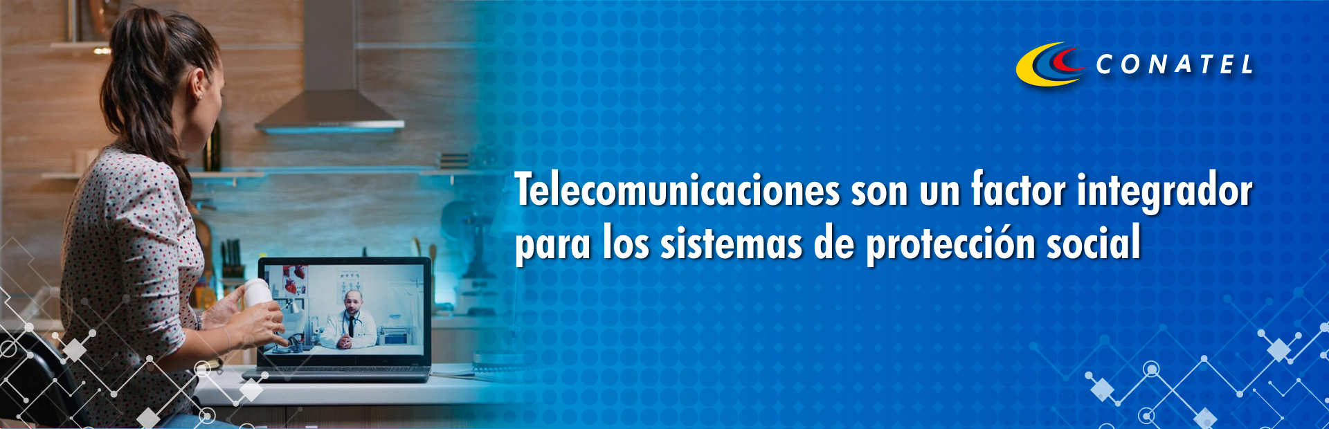 Telecomunicaciones son un factor integrador para los sistemas de protección social