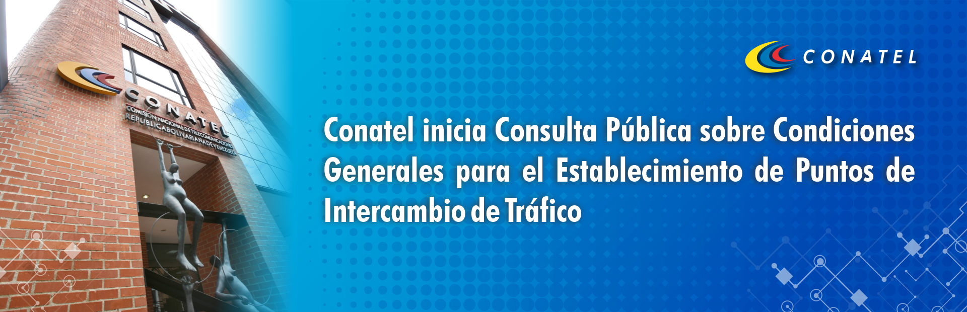 Conatel inicia Consulta Pública sobre Parámetros de Calidad de Servicios de Internet