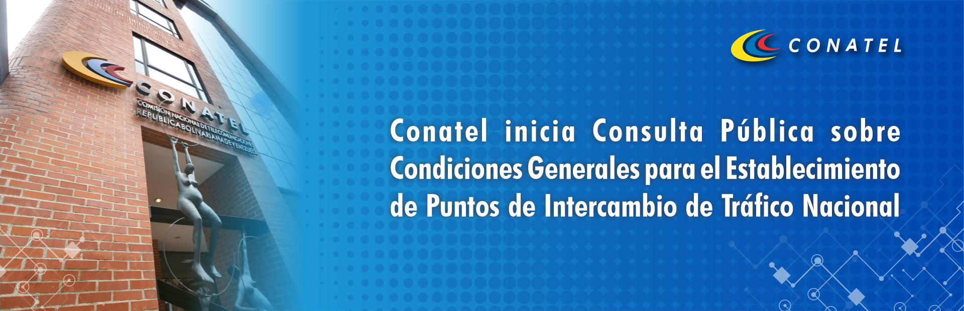 Conatel inicia Consulta Pública sobre Parámetros de Calidad de Servicios de Internet
