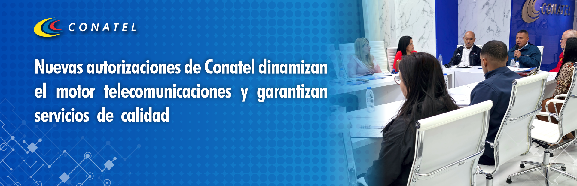 Nuevas autorizaciones de Conatel dinamizan el motor telecomunicaciones y garantizan servicios de calidad