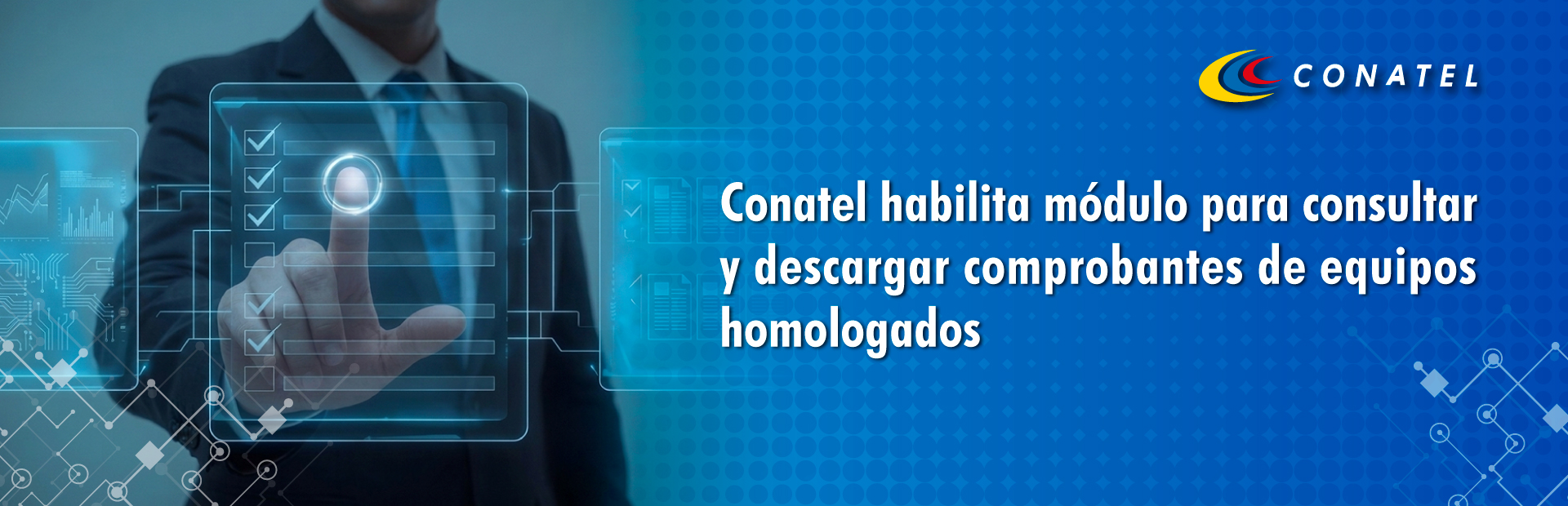Conatel habilita módulo para consultar y descargar comprobantes de equipos homologados
