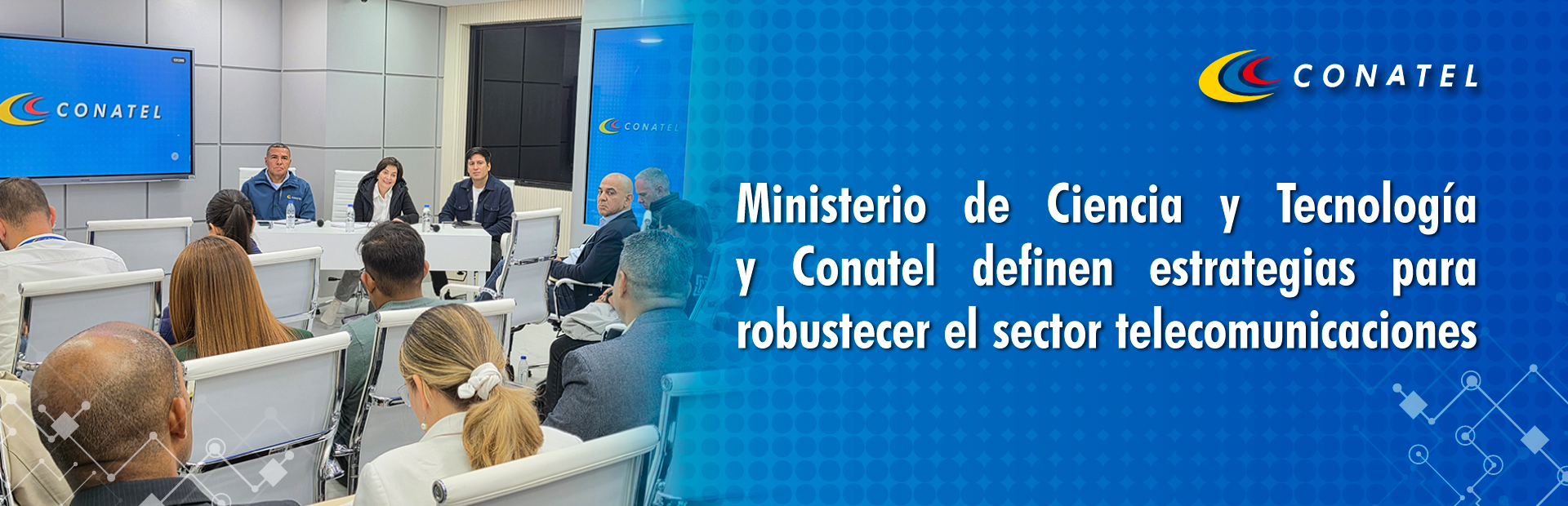 Ministerio de Ciencia y Tecnología y Conatel definen estrategias para robustecer el sector telecomunicaciones
