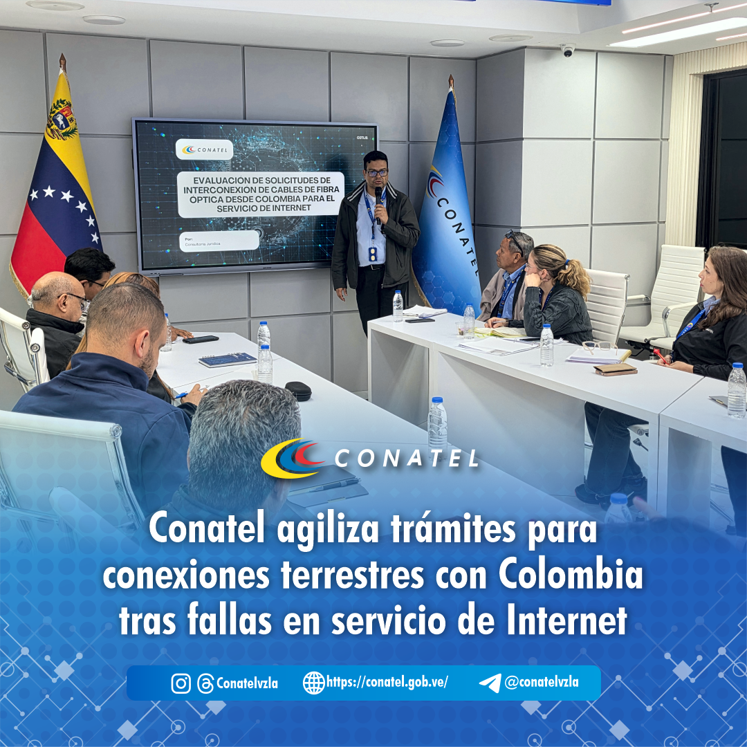 Conatel agiliza trámites para conexiones terrestres con Colombia tras fallas en servicio de Internet