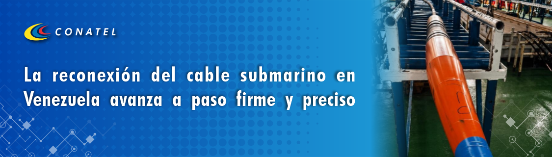  La reconexión del cable submarino en Venezuela avanza a paso firme y preciso
