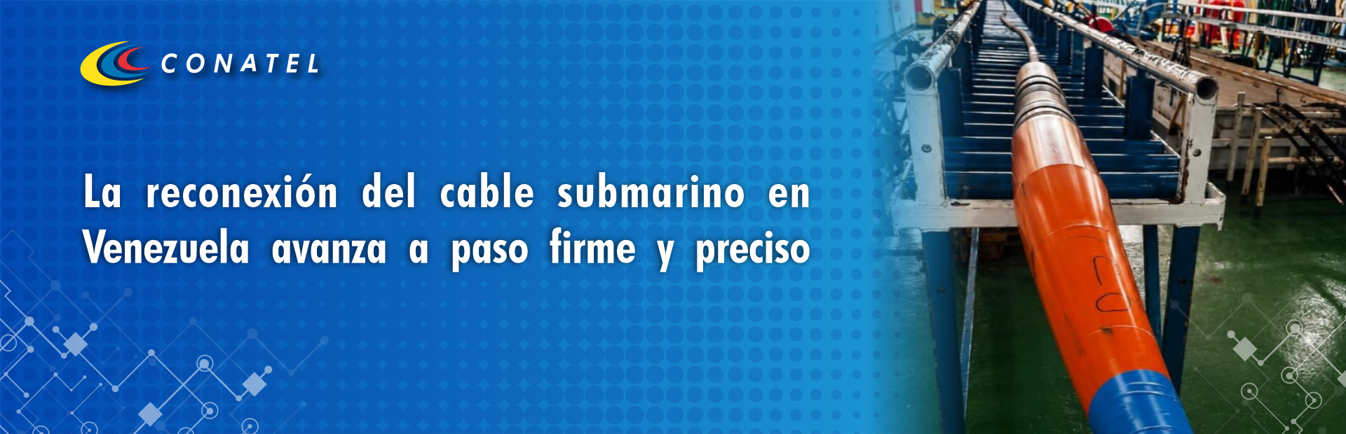 La reconexión del cable submarino en Venezuela avanza a paso firme y preciso