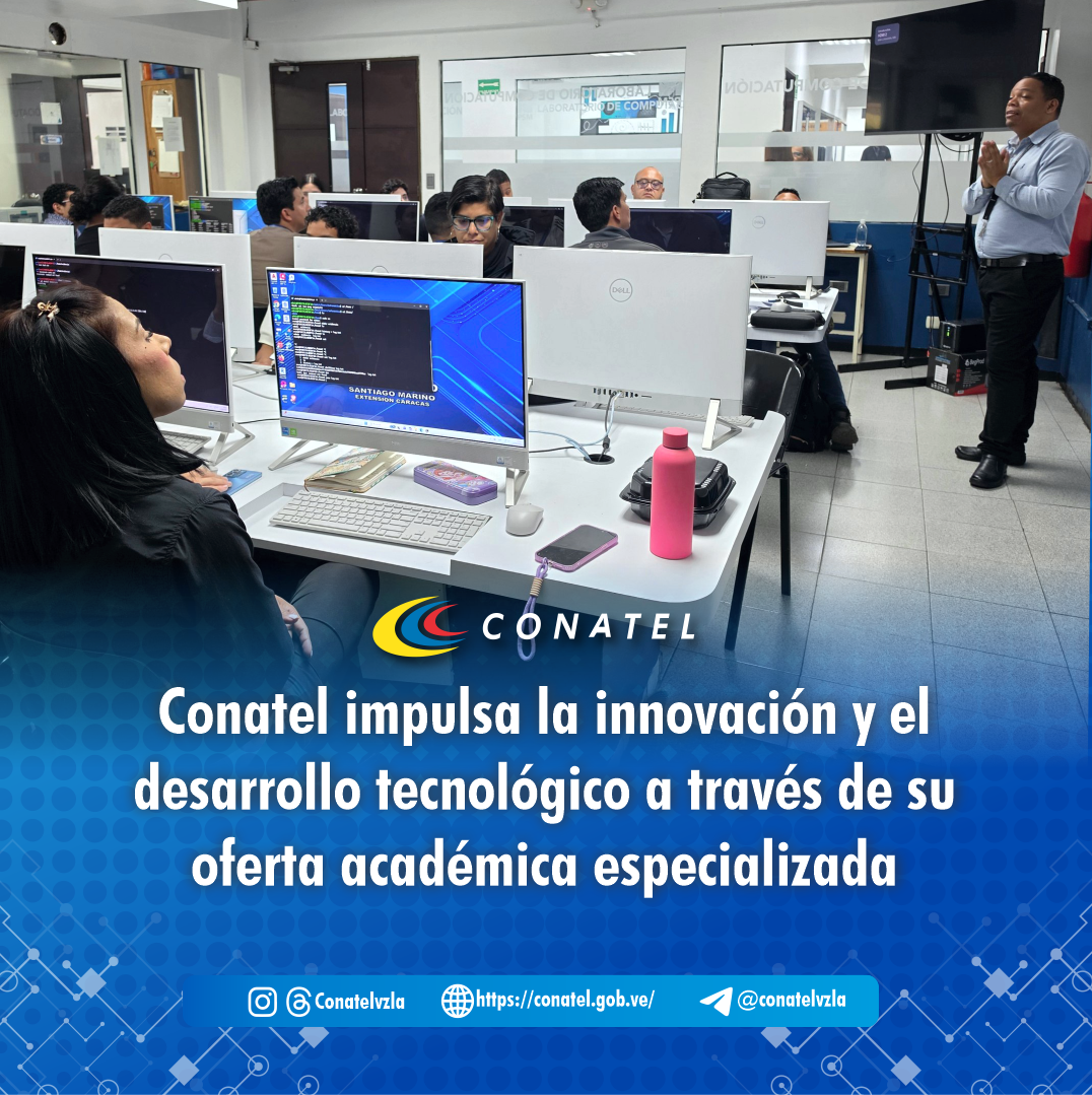 Conatel impulsa la innovación y el desarrollo tecnológico a través de su oferta académica especializada