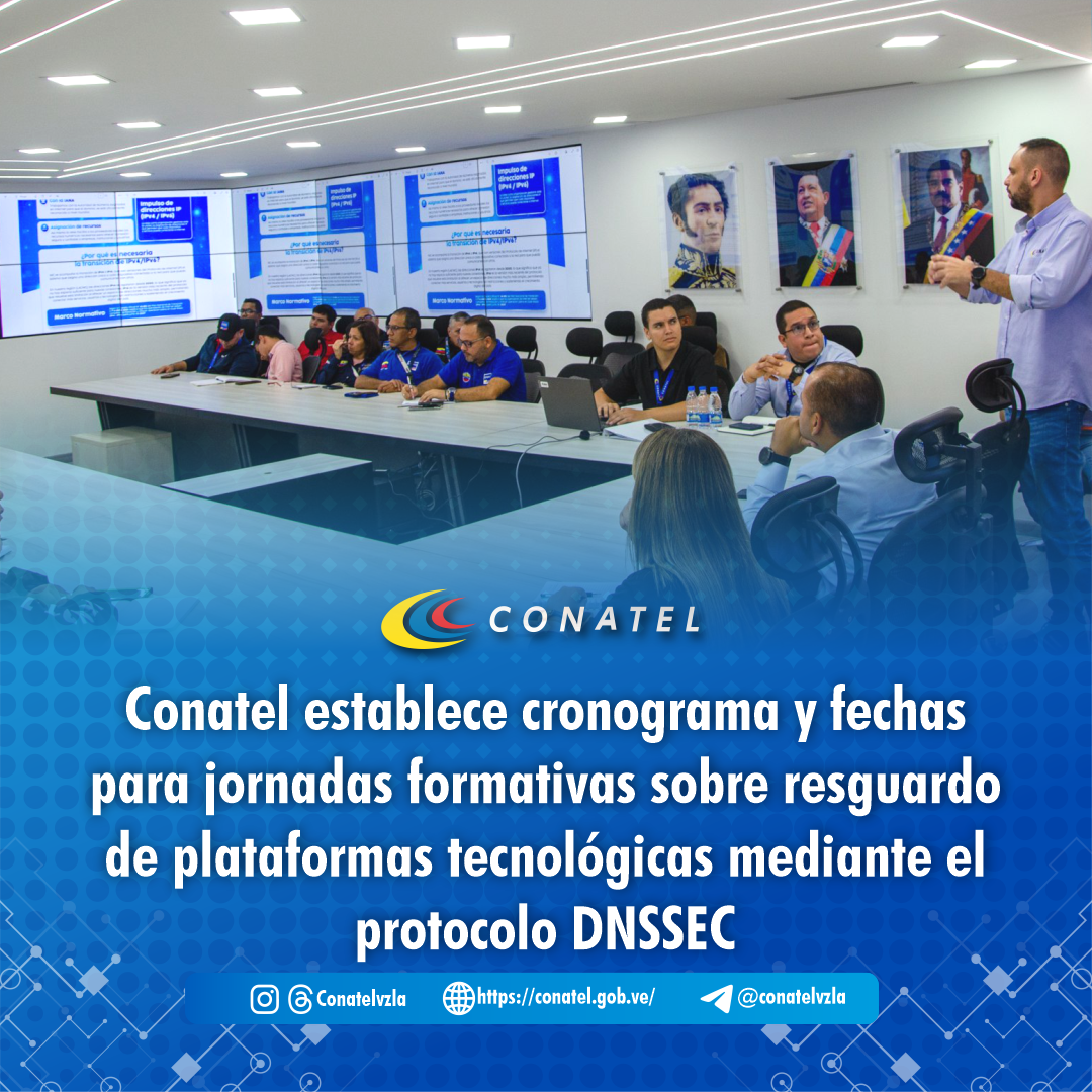 Conatel establece cronograma y fechas para jornadas formativas sobre resguardo de plataformas tecnológicas mediante el protocolo DNSSEC